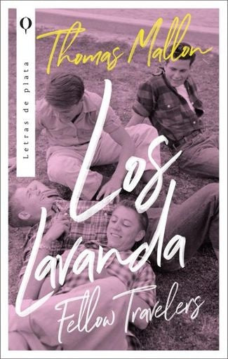 Los lavanda: Fellow travelers | THOMAS MALLON