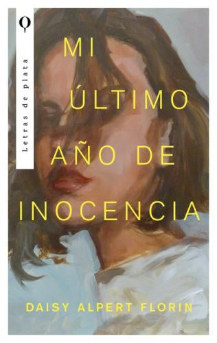 Mi último año de inocencia | DAISY ALPERT FLORIN