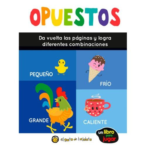 Opuestos. Colección Mezcladitos | EL GATO DE HOJALATA