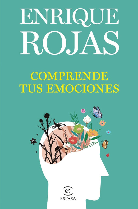 Comprende tus emociones | Enrique Rojas