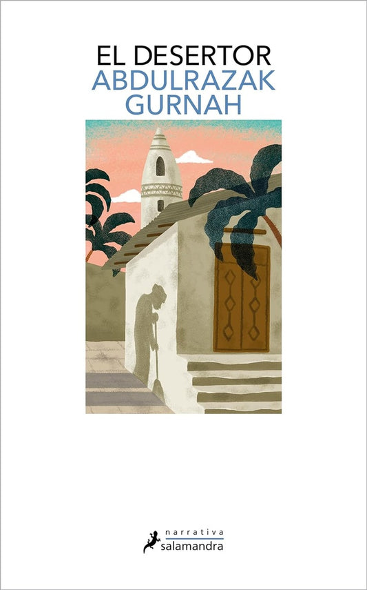 El desertor | ABDULRAZAK GURNAH