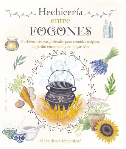 Hechicería entre fogones | CERRIDWEN GREENLEAF
