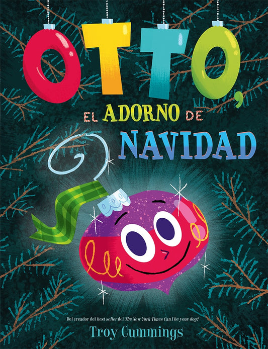 Otto, el adorno de Navidad | TROY CUMMINGS