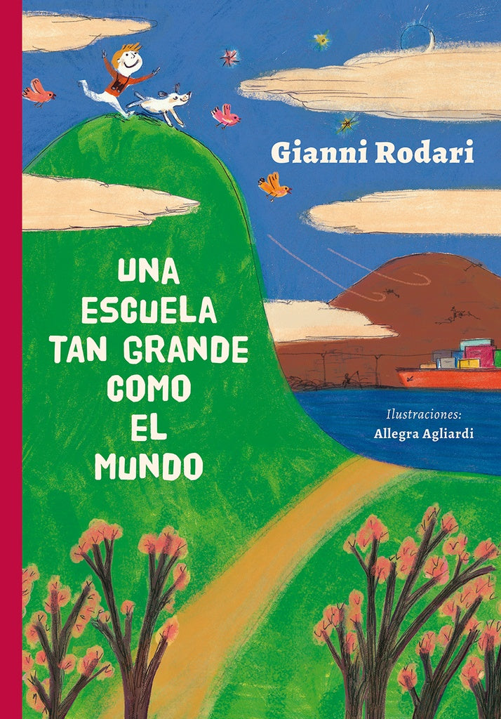 Una escuela tan grande como el mundo | GIANNI RODARI