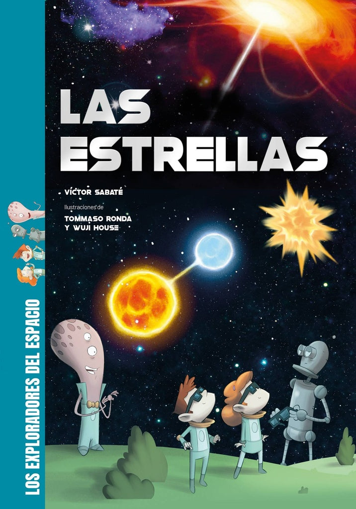 Las estrellas. Los exploradores del espacio | VICTOR/ HOUSE  WUJI/ RONDA  TOMMASO SABATE