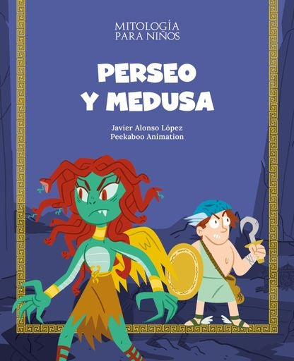 Perseo y Medusa. Mitología para niños | JAVIER/ ALNSO LOPEZ