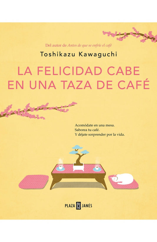 La felicidad cabe en una taza de café (Antes de que se enfríe el café 2) | TOSHIKAZU KAWAGUCHI