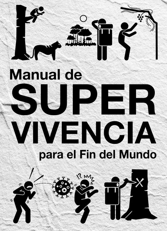 Manual de supervivencia para el fin del mundo | Varios autores