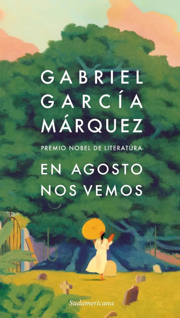 En agosto nos vemos | Gabriel García Márquez