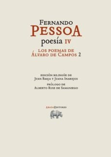 Los poemas de Álvaro de Campos 2. Poesía IV | FERNANDO PESSOA