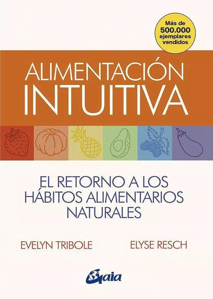 ALIMENTACION INTUITIVA | EVELYN/ RESCH  ELYSE TRIBOLE