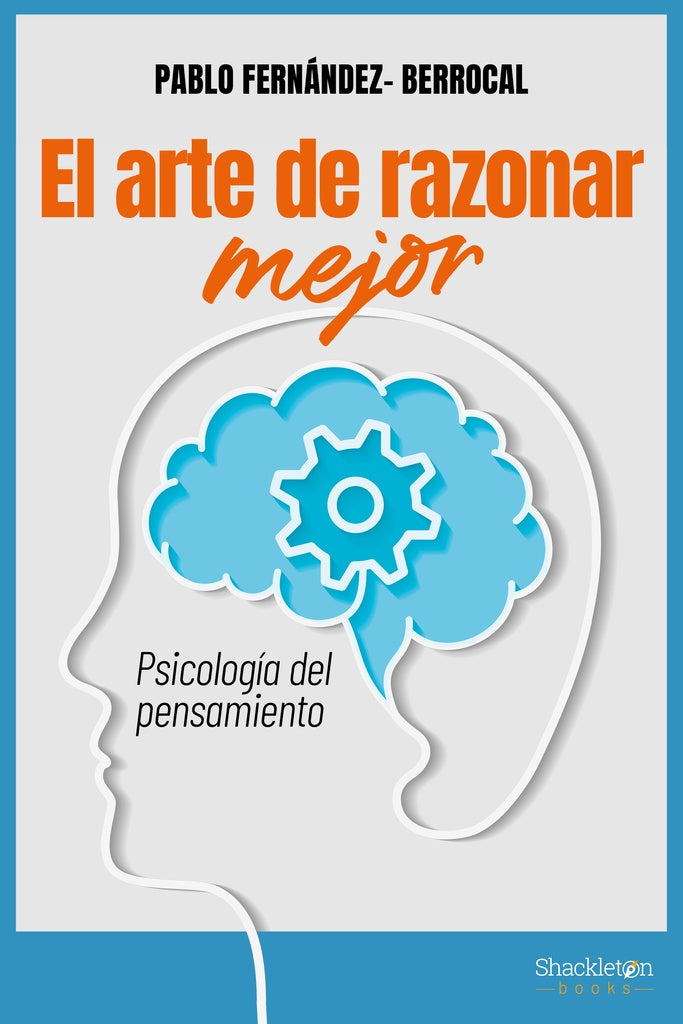 ARTE DE RAZONAR MEJOR, EL | PABLO FERNANDEZ-BERROCAL