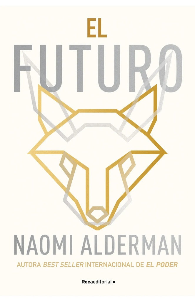 El futuro | NAOMI ALDERMAN