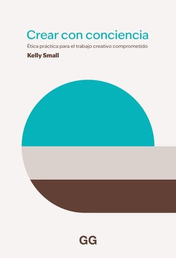CREAR CON CONCIENCIA | KELLY SMALL