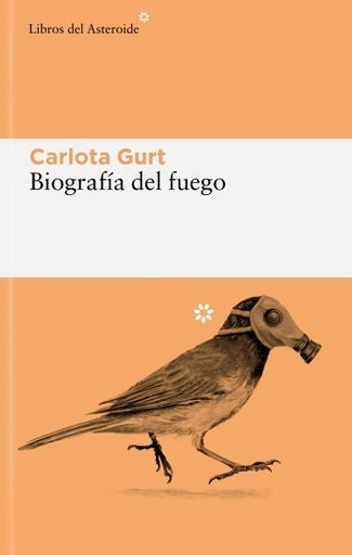 BIOGRAFIA DEL FUEGO | CARLOTA GURT