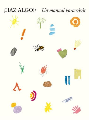 ¡Haz algo! Un manual para vivir | Pier Nodoyuna