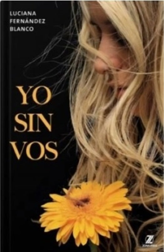 Yo sin vos | LUCIANA FERNANDEZ BLANCO