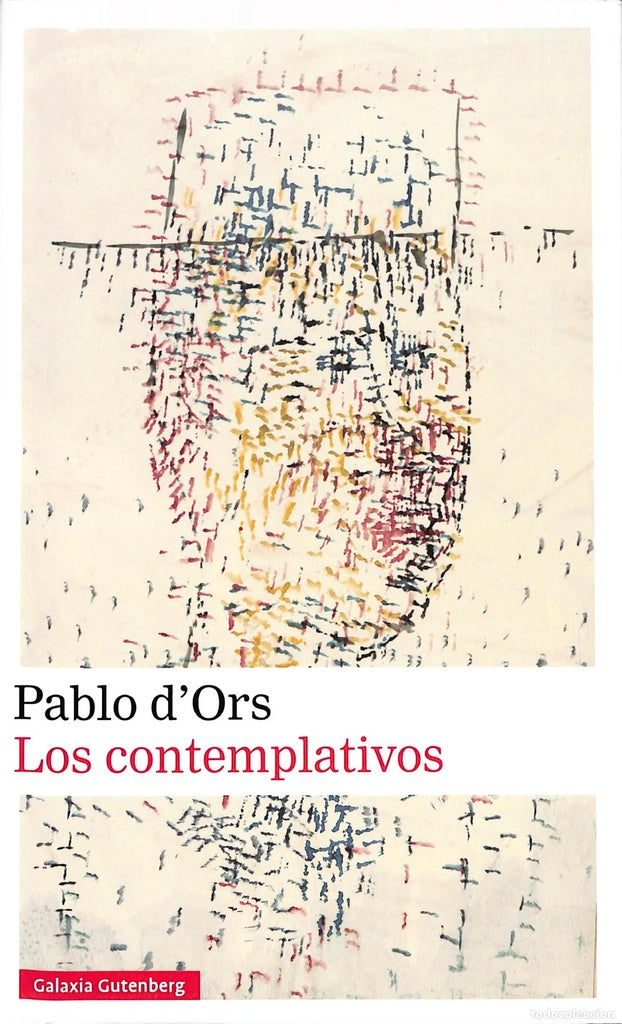 Los contemplativos | JUAN PABLO D'ORS