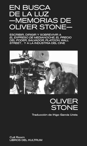 En busca de la luz. Memorias de Oliver Stone | Oliver Stone