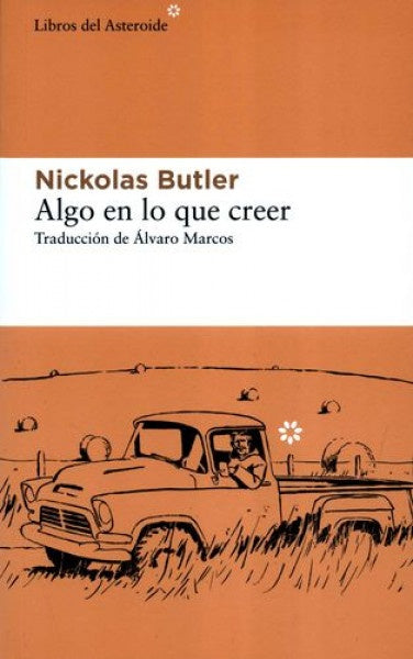 Algo en lo que creer | NICKOLAS BUTLER
