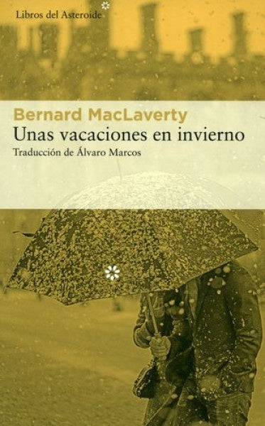 Unas vacaciones en invierno | Bernard Maclaverty