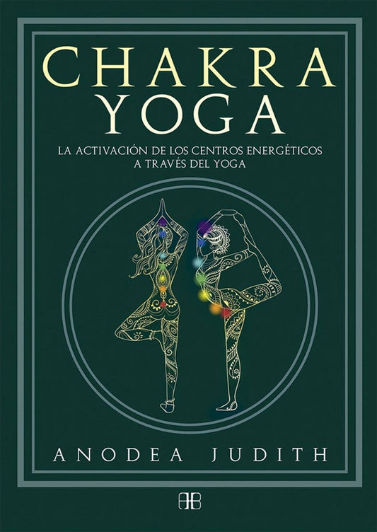 CHAKRA YOGA | ANODEA JUDITH
