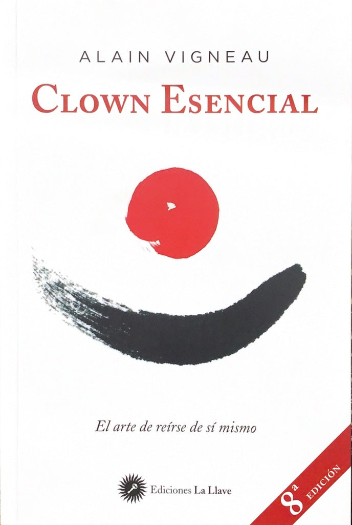 CLOWN ESENCIAL | ALAIN VIGNEAU