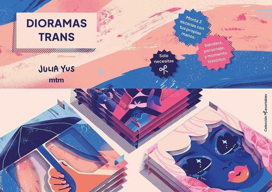 DIORAMAS TRANS | JULIA YUS
