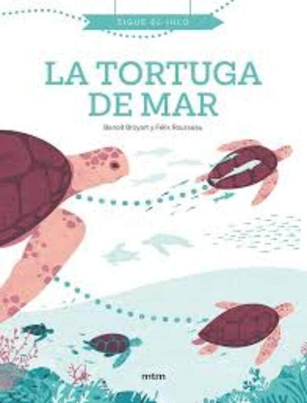 TORTUGA DE MAR, LA | BENOIT/ ROUSSEAU  FELIX BROYART