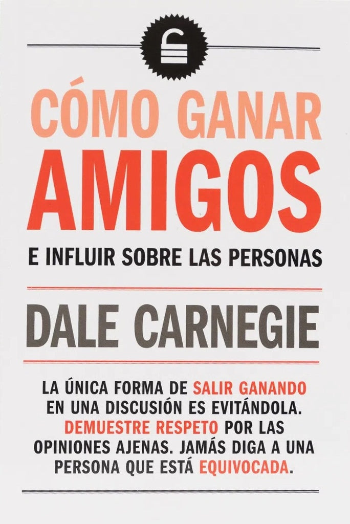 Cómo ganar amigos e influir en las personas | Dale Carnegie