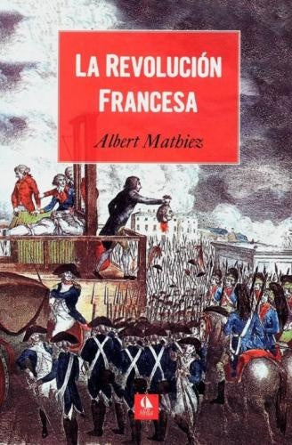 La revolución francesa | ALBERT MATHIEZ