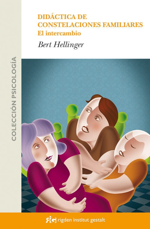 DIDACTICA DE CONSTELACIONES FAMILIARES. EL INTERCAMBIO | BERT HELLINGER