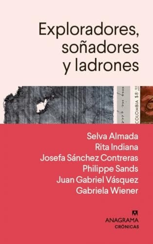 Exploradores, soñadores y ladrones | SELVA/ INDIANA  RITA/ SANCHEZ CONTRERAS  JOSEFA/ S