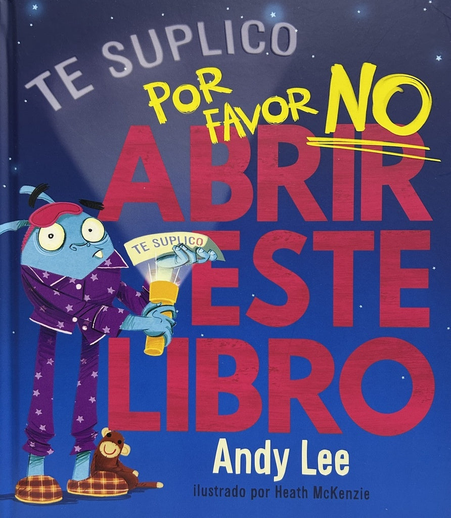 Te suplico por favor no abrir este libro | Andy Lee