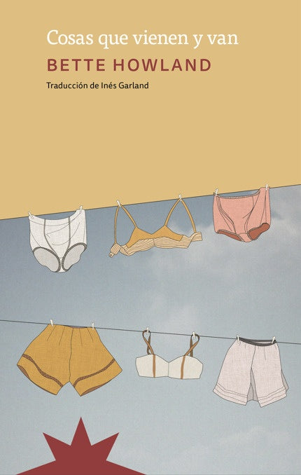 Cosas que vienen y van | BETTE HOWLAND