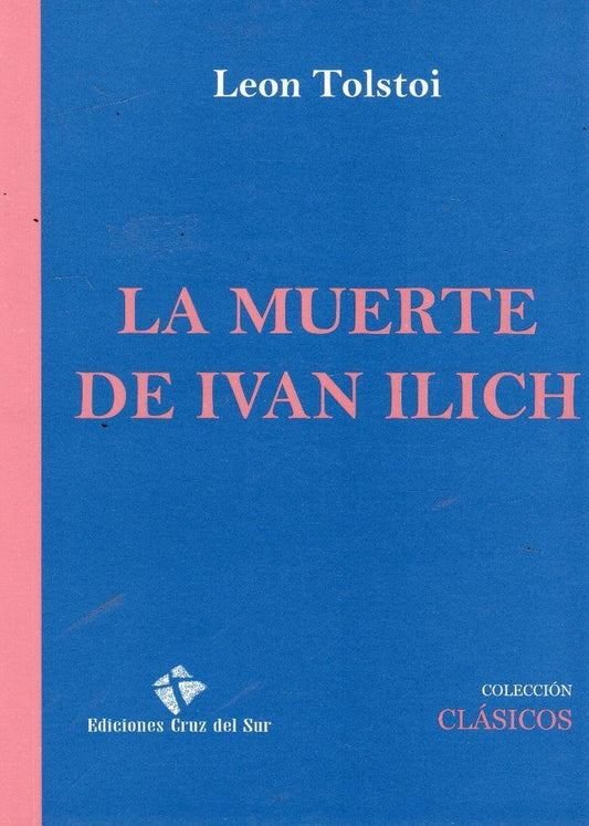 La muerte de Ivan Ilich | León Tolstoi