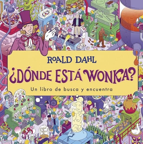 ¿Dónde está Wonka? | Roald Dahl