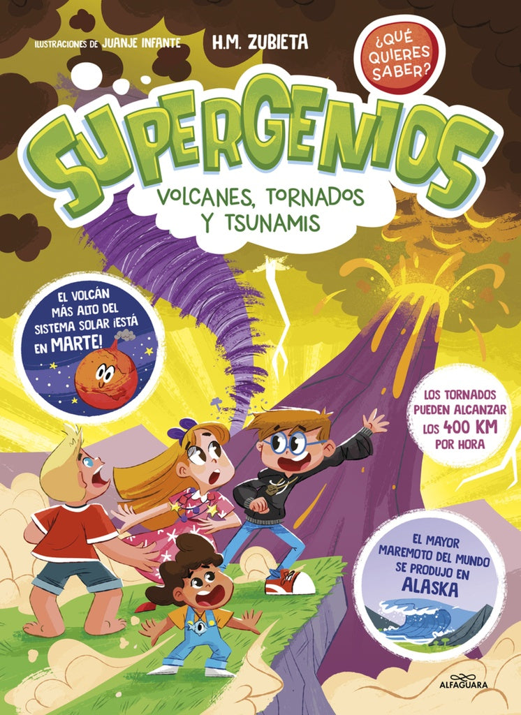 Volcanes, tornados y tsunamis (Supergenios. ¿Qué quieres saber? 3) | H. M. ZUBIETA