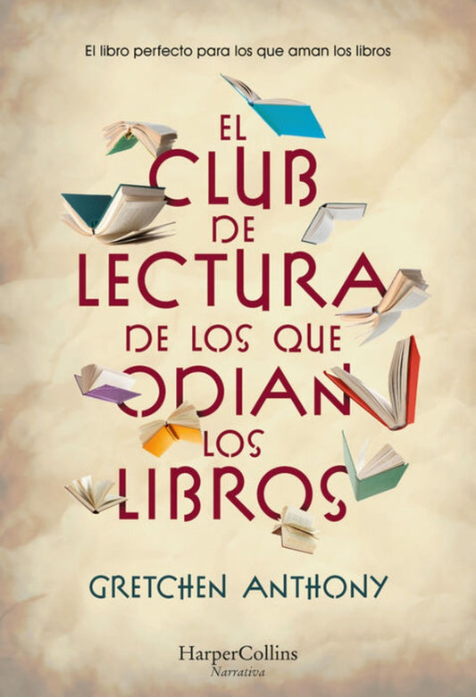 El club de lectura de los que odian los libros | Gretchen Anthony
