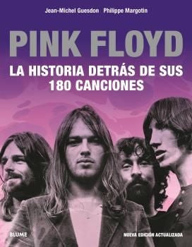 PINK FLOYD. LA HISTORIA DETRAS DE SUS 180 CANCIONES | PHILIPPE/ GUESDON  JEAN-MICHEL MARGOTIN