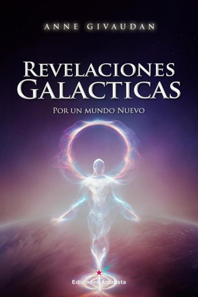 REVELACIONES GALACTICAS | ANNE GIVAUDAN