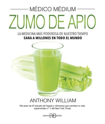 ZUMO DE APIO. MEDICO MEDIUM | ANTHONY WILLIAM
