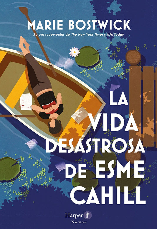 VIDA DESASTROSA DE ESME CAHILL, LA | MARIE BOSTWICK