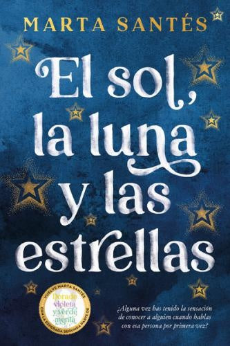 El sol, la luna y las estrellas | MARTA SANTES