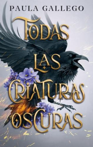 Todas las criaturas oscuras | PAULA GALLEGO