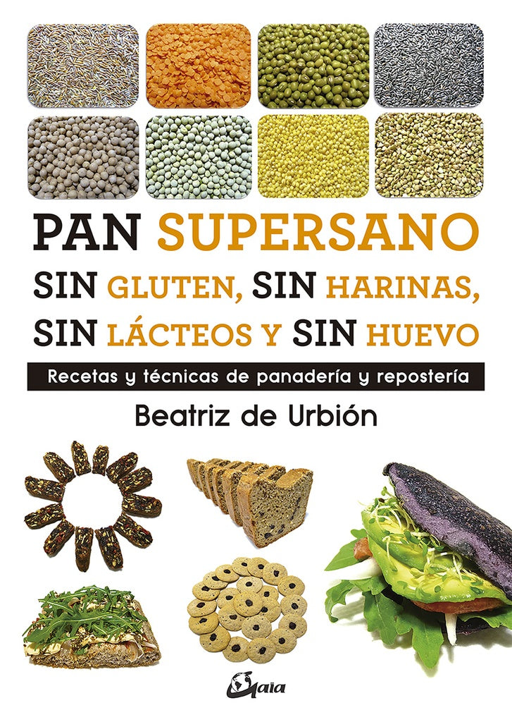 Pan supersano sin gluten, sin harinas, sin lácteos y sin huevo. | BEATRIZ DE URBION