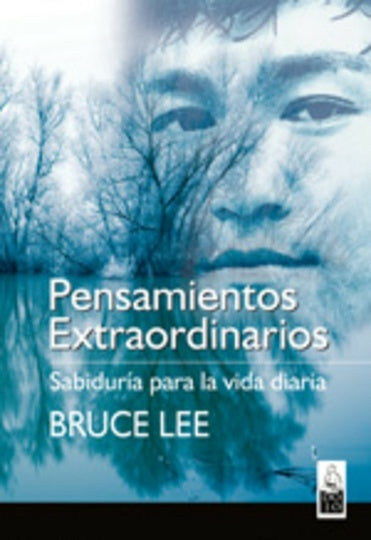PENSAMIENTOS EXTRAORDINARIOS | BRUCE LEE