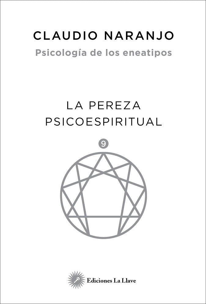 La pereza psicoespiritual | CLAUDIO NARANJO
