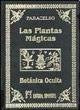 PLANTAS MAGICAS, LAS - BOTANICA OCULTA | PARACELSO