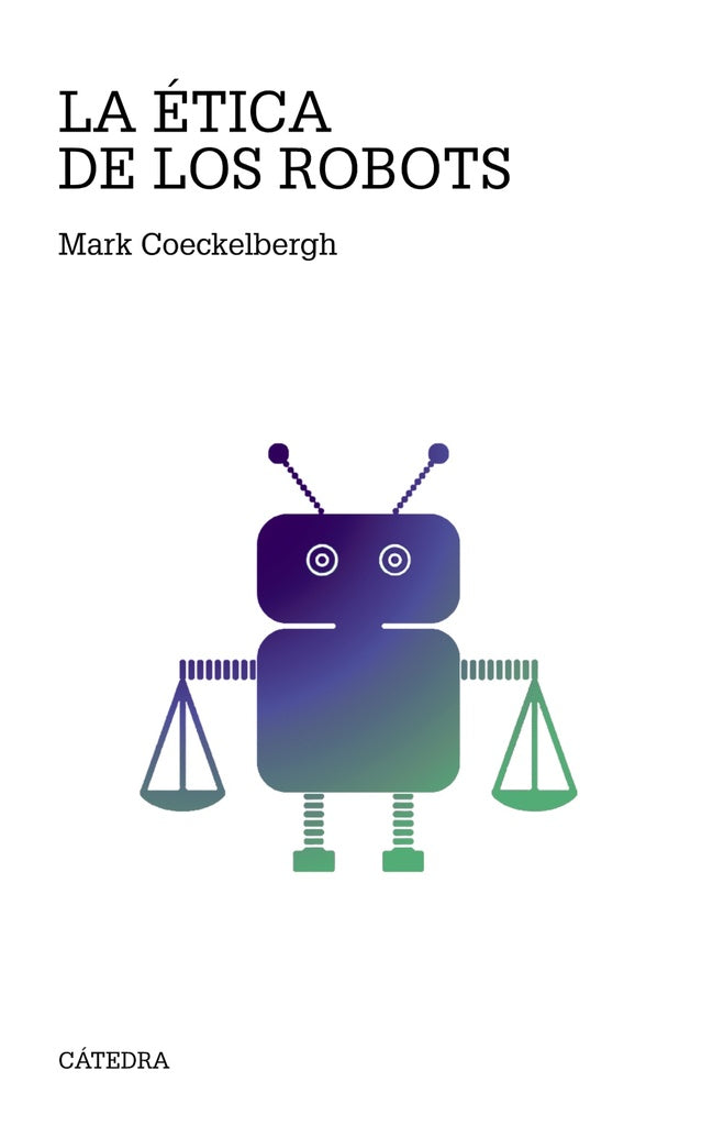 ETICA DE LOS ROBOTS, LA | MARK COECKELBERGH